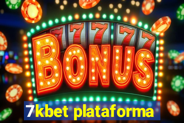 7kbet plataforma